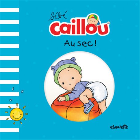 Bébé Caillou Au sec ! 5,82 €