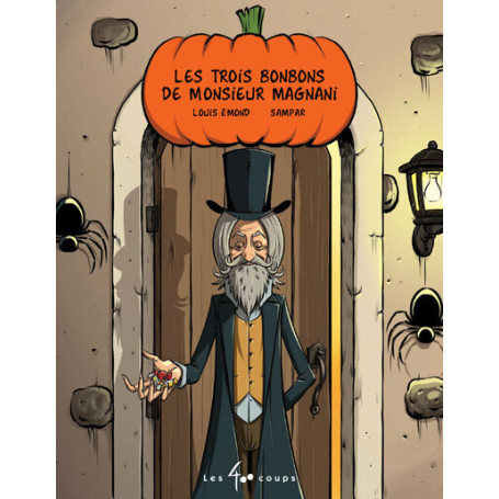 Les trois bonbons de monsieur Magnani