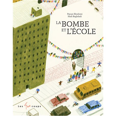 La bombe et l'école