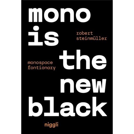 Mono is the new black 39,04 €