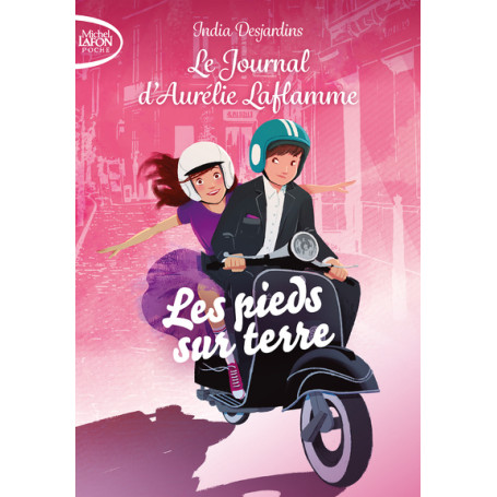 Le journal d'Aurélie Laflamme - Tome 8 Les pieds sur terre