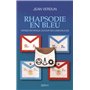 Rhapsodie en bleu - Voyage initiatique autour des loges bleues 16,63 €