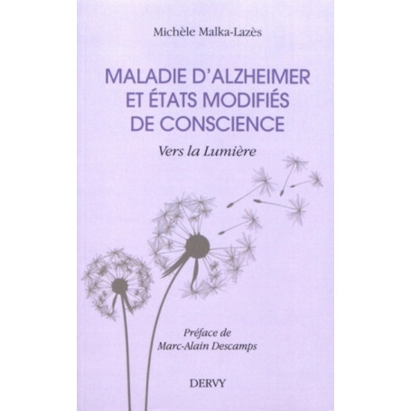 Maladie d'Alzheimer et états modifiés de conscience - Vers la lumière 17,61 €