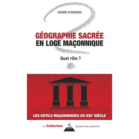 Géographie sacrée en loge maçonnique - Quel rôle ?