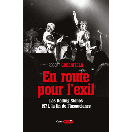 En route pour l'exil - Les Rolling Stones : 1971, la fin de l'insouciance 19,57 €