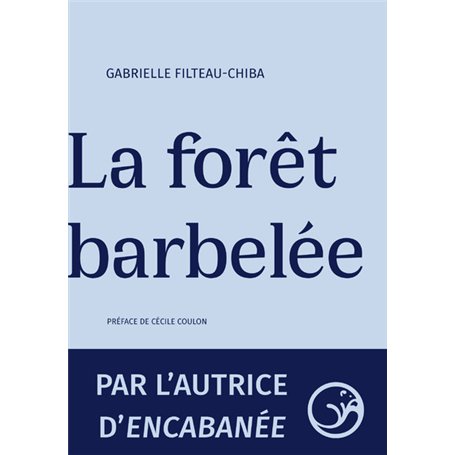 La forêt barbelée