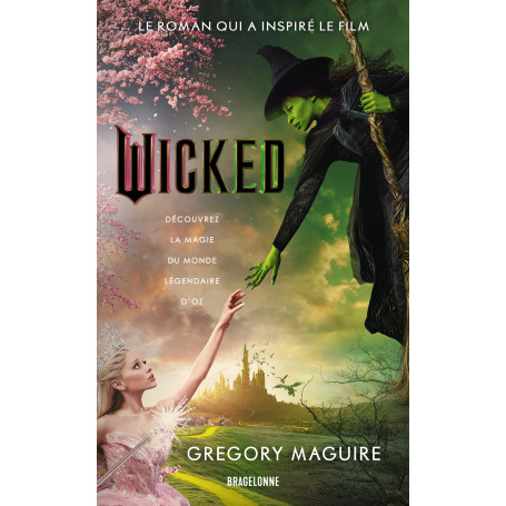 Wicked : la Véritable Histoire de la Méchante Sorcière de l'Ouest