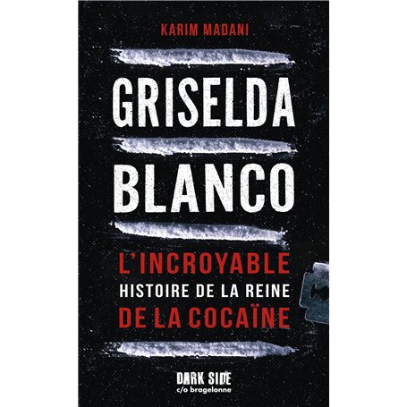 Griselda Blanco - L'incroyable histoire de la reine de la cocaïne