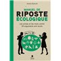 Manuel de riposte écologique