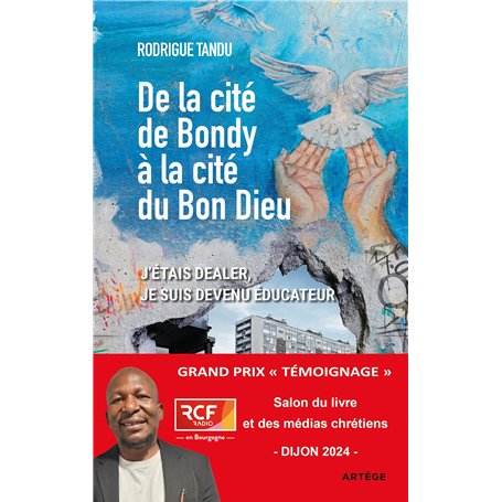 De la cité de Bondy à la cité du Bon Dieu