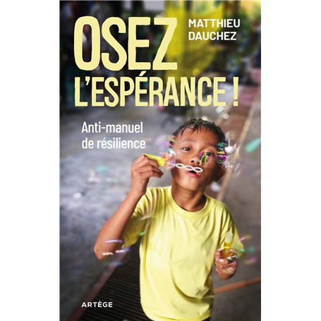 Osez l'espérance !