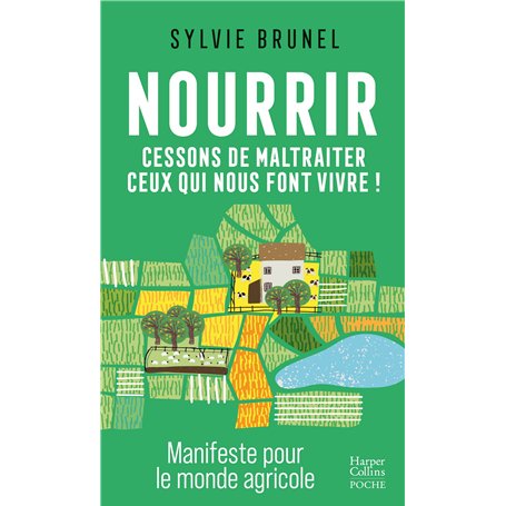 Nourrir. Cessons de maltraiter ceux qui nous font vivre ! 8,12 €