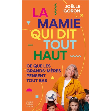 La mamie qui dit tout haut ce que les grands-mères pensent tout bas