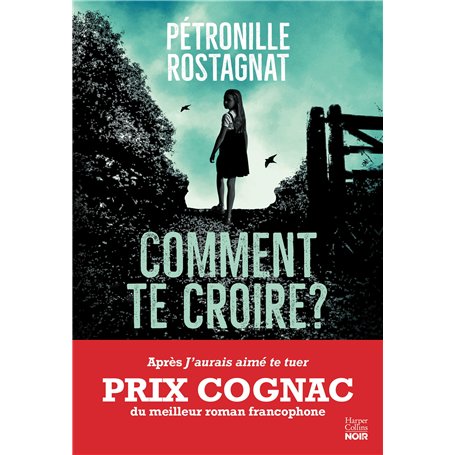 Comment te croire ?