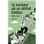 Le bonheur est un déchet toxique 15,17 €