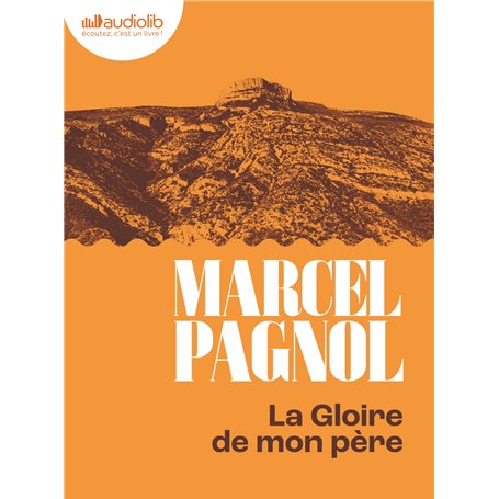 La Gloire de mon père - Souvenirs d'enfance I