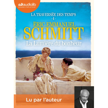 La Lumière du bonheur - La Traversée des temps