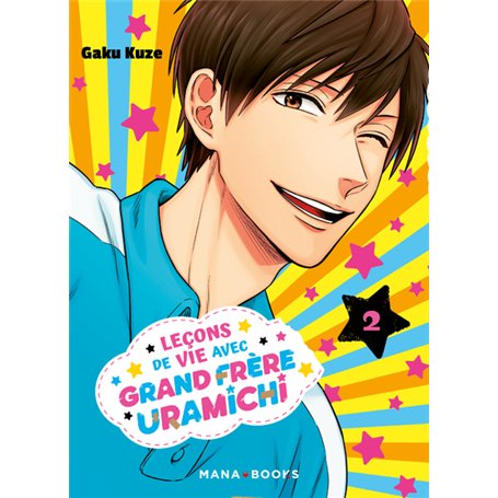 Leçons de vie avec grand frère Uramichi T02