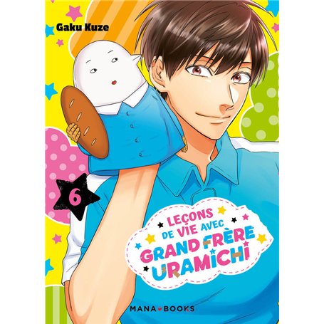 Leçons de vie avec grand frère Uramichi T06