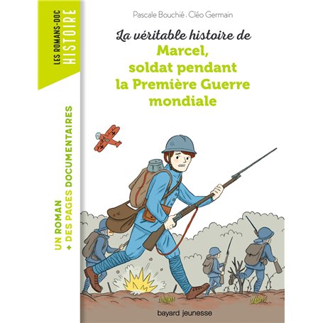 La véritable histoire de Marcel, soldat pendant la Première Guerre mondiale 7,05 €