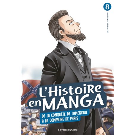 L'histoire en manga (T. 8) De la conquête de l'Amérique à la Commune de Paris 13,21 €