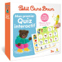 Jeu Petit Ours Brun - Mon premier Quiz interactif - Dès 3 ans
