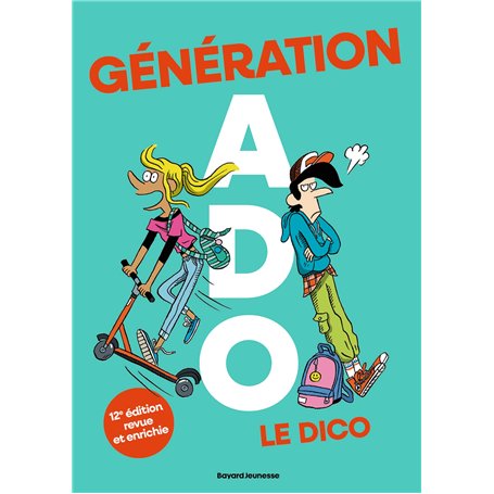 Génération ados le dico 2024 (12ème édition)