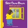 Petit Ours Brun - Même pas peur ! - Dès 2 ans 5,68 €