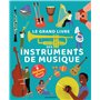 Le grand livre des instruments de musique
