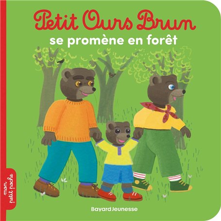Petit Ours Brun se promène en forêt - Dès 2 ans