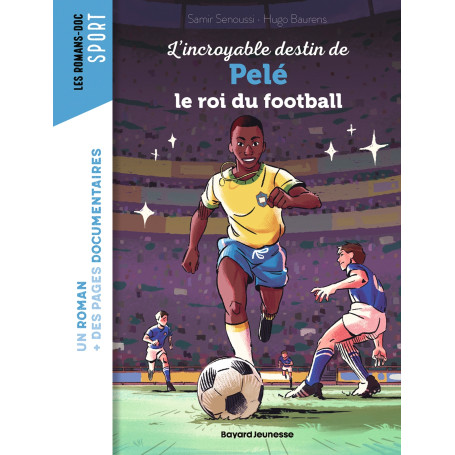 L'incroyable destin de Pelé