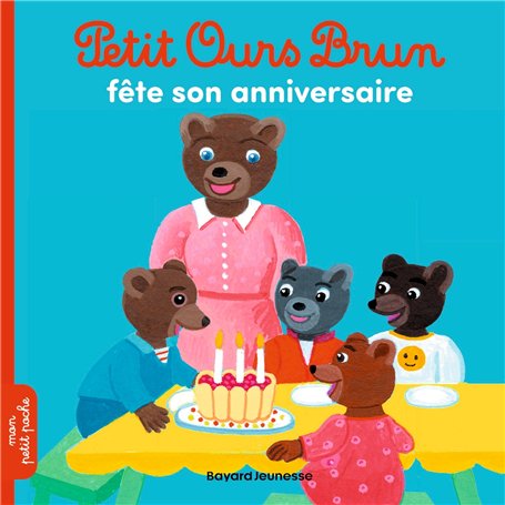 Petit Ours Brun fête son anniversaire - Dès 2 ans