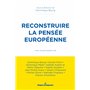 Reconstruire la pensée européenne