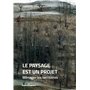 Le paysage est un projet