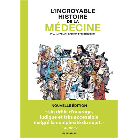 L'Incroyable histoire de la médecine - Nouvelle édition