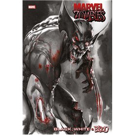 Marvel Zombies : Black White & Blood