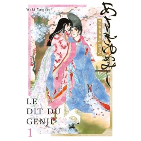 Asakiyumemishi - Le Dit du Genji T01