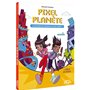 Pixel Planet - Le monde est devenu un jeu vidéo ! - Tome 01 Début de partie
