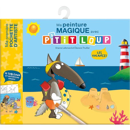 Ma peinture magique avec P'tit Loup - Les vacances