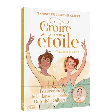 CROIRE EN SON ETOILE - TOUT POUR LA DANSE !