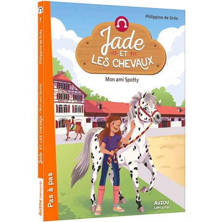 Jade et les chevaux - Tome 01 Mon ami Spotty