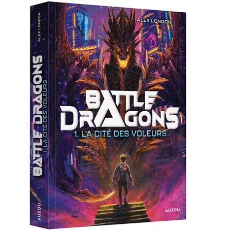 BATTLE DRAGONS - Tome 01 LA CITE DES VOLEURS