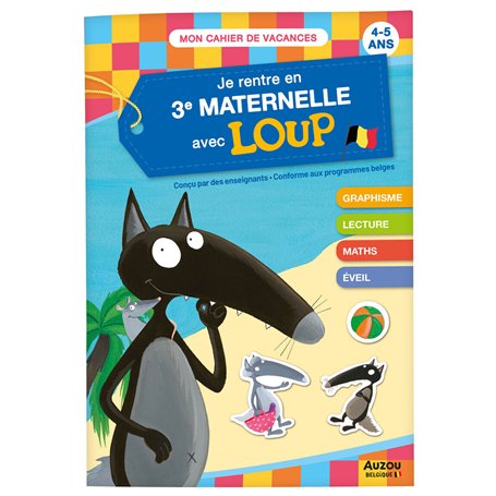 Je rentre en 3e Maternelle avec Loup