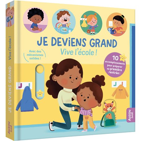 Je deviens grand - Vive l'école ! - 10 accomplissements pour préparer sa première rentrée