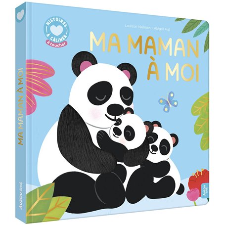 Histoires à câliner - Ma maman à moi