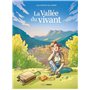 La Vallée du vivant - histoire complète