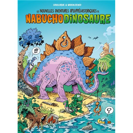 Les Nouvelles aventures de Nabuchodinosaure - tome 01 - top humour