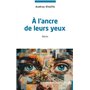 A l'ancre de leurs yeux