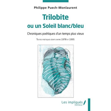 Trilobite ou un Soleil blanc/bleu