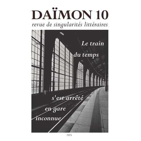 Revue Daïmon 10 - Le train du temps s'est arrêté en gare inconnue
